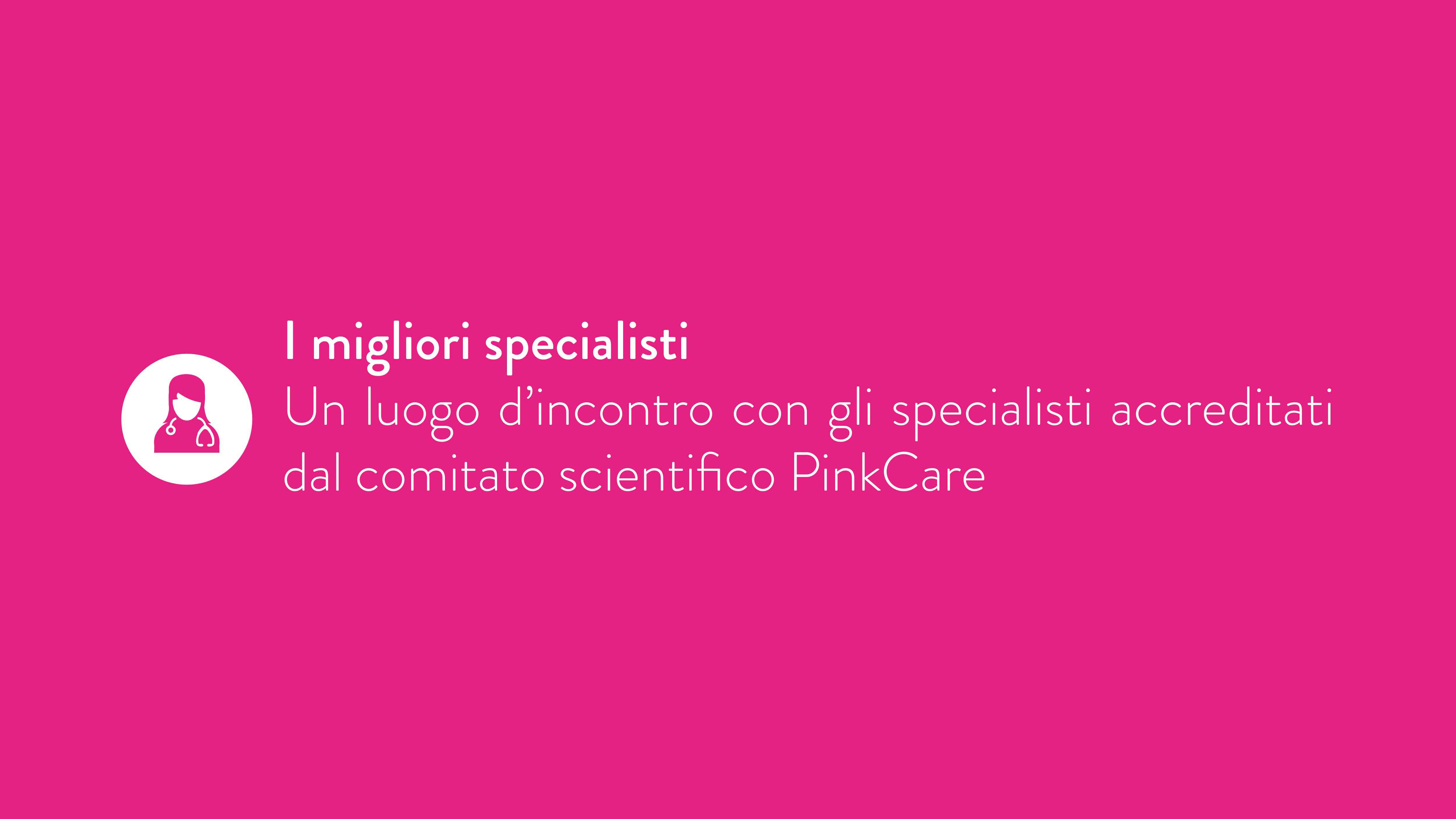 Specialisti accreditati pinkcare